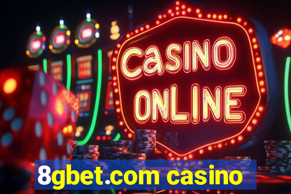 8gbet.com casino